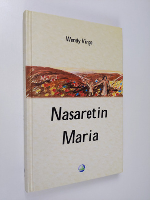 Wendy Virgo : Nasaretin Maria