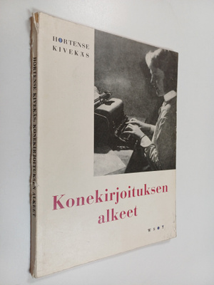 Hortense Kivekäs : Konekirjoituksen alkeet