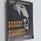 Yrjö Suomalainen : Robert Kajanus : hänen elämänsä ja toi... - pikkukuva 1