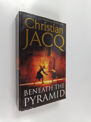 Christian Jacq : Beneath the Pyramid