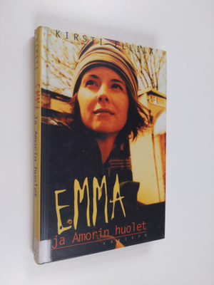 Kirsti Ellilä : Emma ja Amorin huolet
