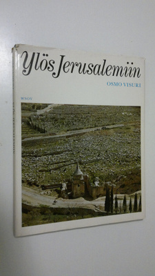 Osmo Visuri : Ylös Jerusalemiin