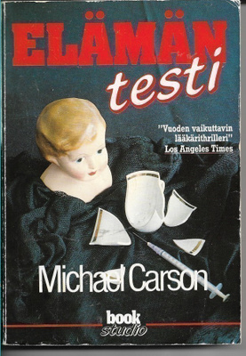 Michael Carson, Elämän testi