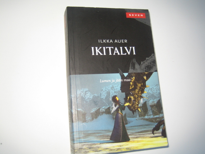 Ilkka Auer - Ikitalvi, lumen ja jään maa (2010)