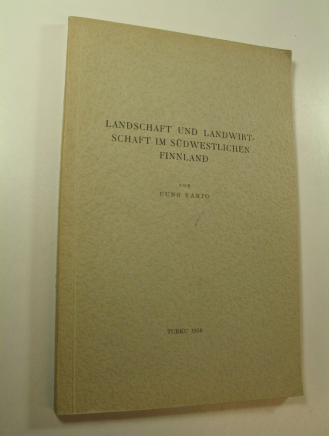 Uuno Varjo : Landschaft und Landwirtschaft im sudwestlich...