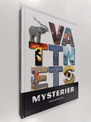 Håkan Borgström : Vattnets mysterier