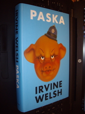 Irvine Welsh : PASKA ( 1 p. 2000 ) SIS POSTIKULU