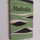 Lasse Heikkilä : Matkalla : kertomuksia - pikkukuva 1