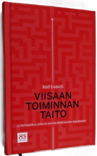 Rolf Dobelli: Viisaan toiminnan taito