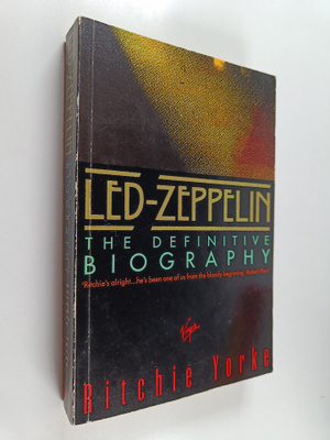 Ritchie Yorke : Led Zeppelin : the definitive biography