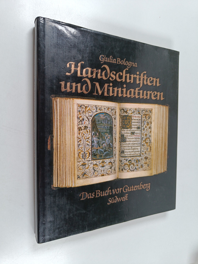 Giulia Bologna : Handschriften und Miniaturen : das Buch ...