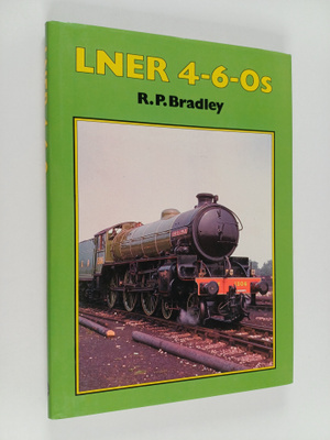 Rodger P. Bradley : LNER 4-6-0s
