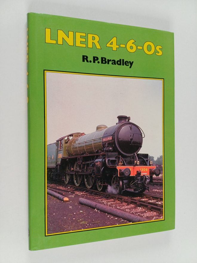 Rodger P. Bradley : LNER 4-6-0s