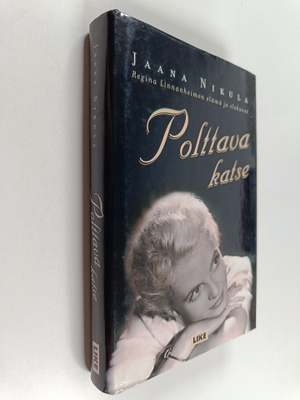 Jaana Nikula : Polttava katse : Regina Linnanheimon elämä...