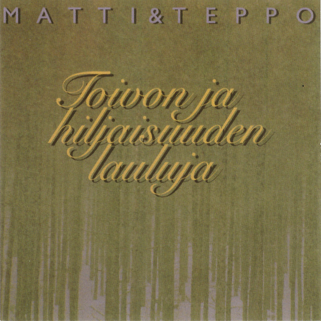 Matti & Teppo - Toivon Ja Hiljaisuuden Lauluja (CD) HUIPPU!!