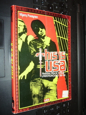 This is USA - Helsinki Rock'n Roll UNDERGROUND '89-'99 (EIPK