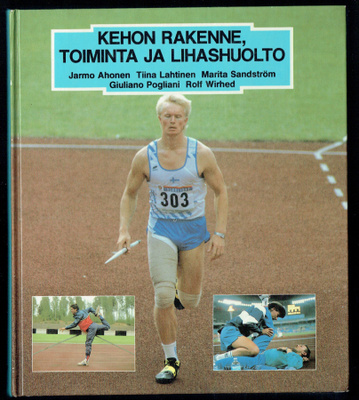 Kehon rakenne, toiminta ja lihashuolto