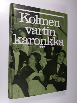 Kolmen vartin karonkka : Kauppakorkeakoulun ylioppilaskun...