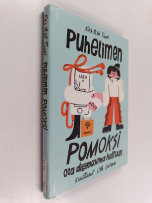 Aino-Mari Tuuri : Puhelimen pomoksi