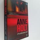 Anne Holt : Presidentens val - pikkukuva 1