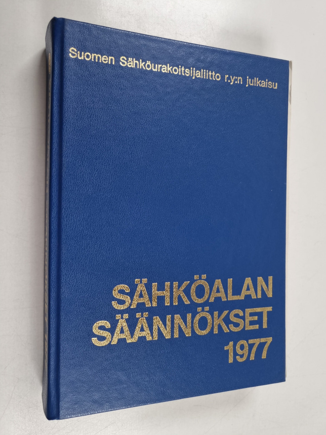 Pekka (toim.) Ruuhonen : Sähköalan säännökset 1977