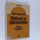 Matti Koskenniemi : Yhdessä ja yhteistoimin : koulu ja so... - pikkukuva 1