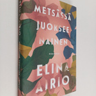 Elina Airio : Metsässä juoksee nainen - pikkukuva 1