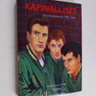 Antero Tirronen ym. : Kapinalliset : nuorisoelokuvia 1947... - pikkukuva 1