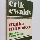 Erik Ewalds : Matka minuuteen : ihmisen kypsyminen - pikkukuva 1