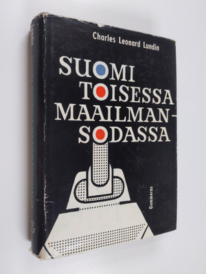 C. Leonard Lundin : Suomi toisessa maailmansodassa