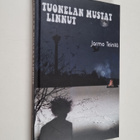 Jarmo Teinilä : Tuonelan mustat linnut : romaani (signeer... - pikkukuva 1