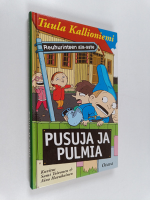 Tuula Kallioniemi : Pusuja ja pulmia : Reuhurinteen ala-aste