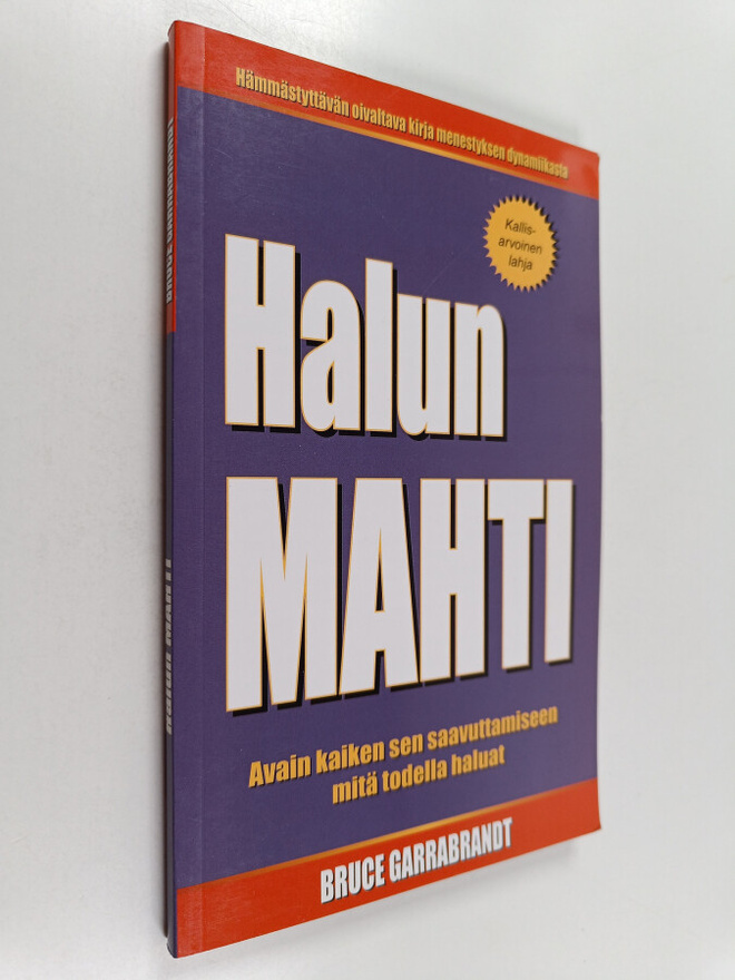 Bruce S. Garrabrandt : Halun mahti : avain kaiken sen saa...