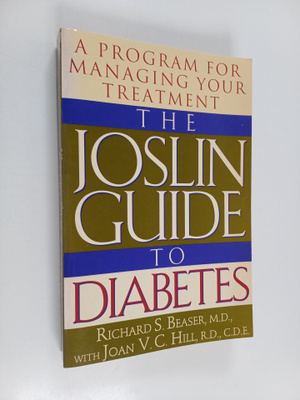 Richard S. Beaser ym. : The Joslin Guide to Diabetes : A ...