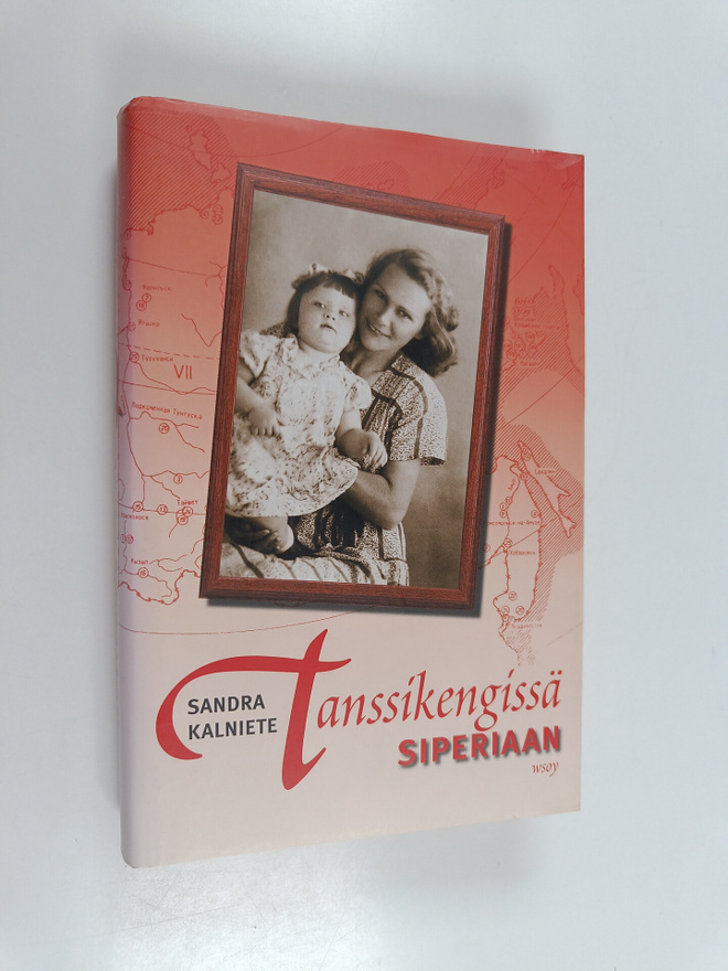 Sandra Kalniete : Tanssikengissä Siperiaan