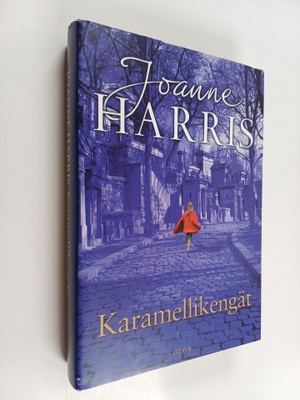 Joanne Harris : Karamellikengät