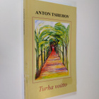 Anton Tsehov : Turha voitto : kertomus - pikkukuva 1