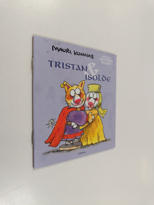 Mauri Kunnas : Tristan & Isolde