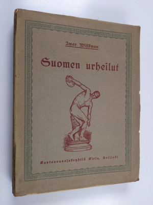 Ivar Wilskman : Suomen urheilut 20:n vuosisadan alkuvuosina