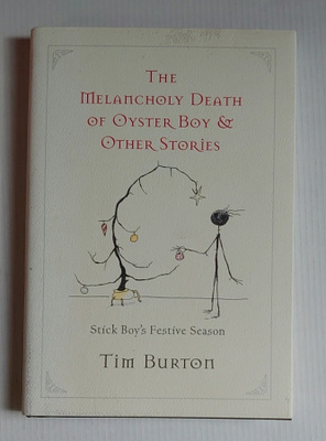 Tim Burton - The Melancholy Death of Oyster Boy & Other