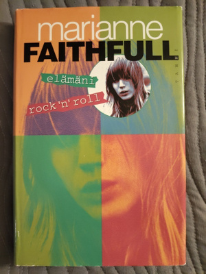 Marianne Faithfull: Elämäni rock'n'roll