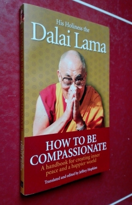 Dalai Lama: How to be Compassionate: Handbook...