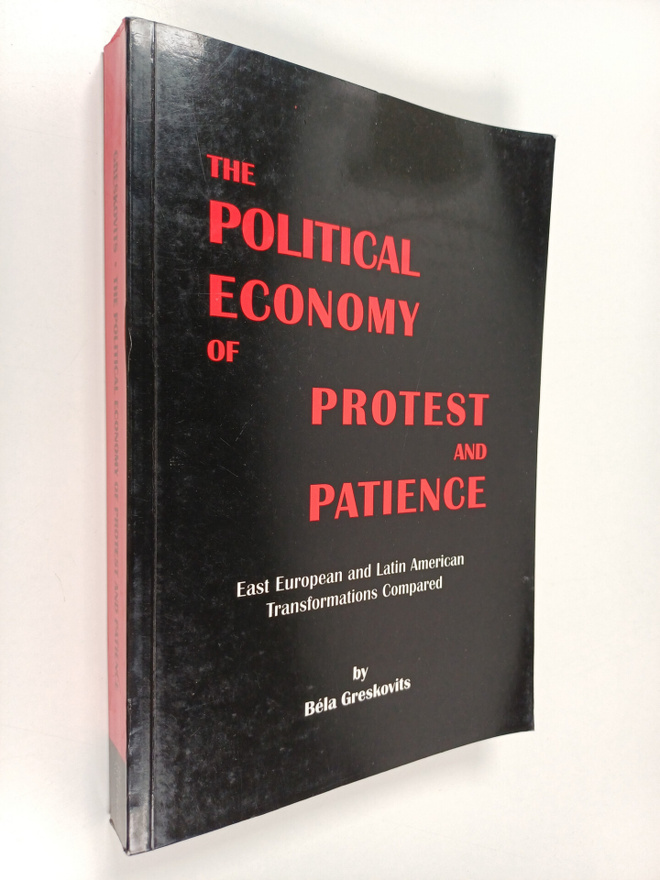 Bela Greskovits : The political economy of protest and pa...
