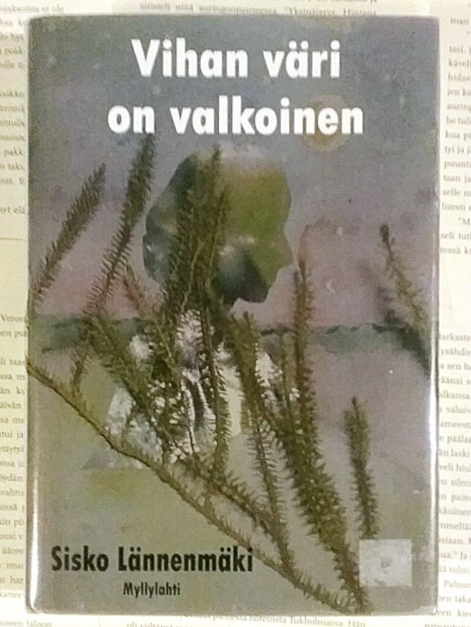 Sisko Lännenmäki - Vihan väri on valkoinen (sid.)