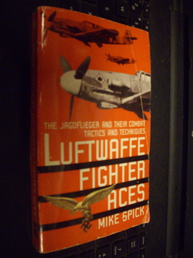 Mike Spick : Luftwaffe Fighter Aces  ( 1997 USA )