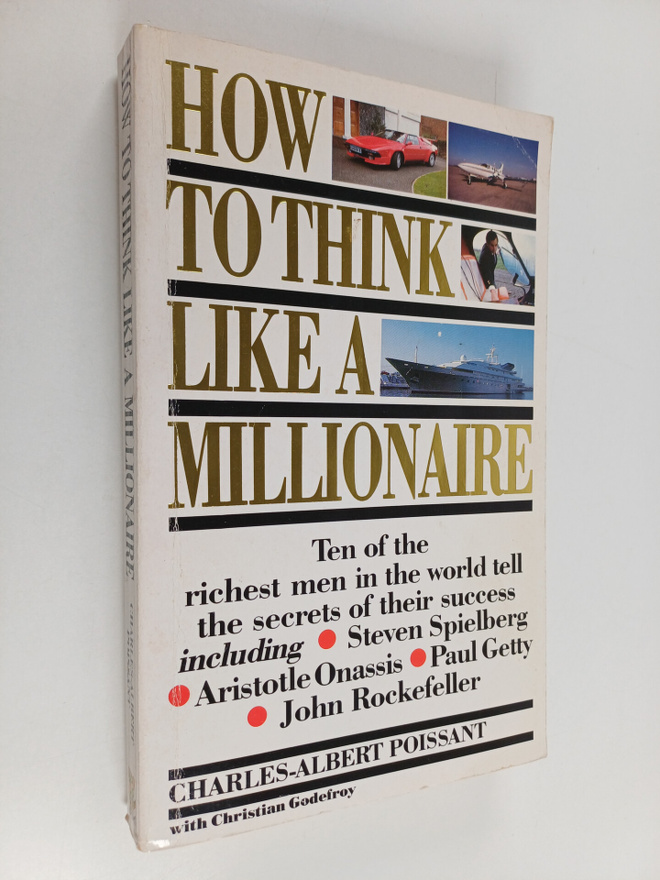 Christian H. Godefroy ym. : How to Think Like a Millionai...