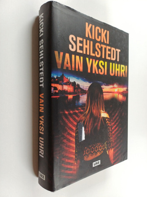 Kicki Sehlstedt : Vain yksi uhri