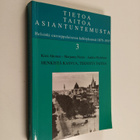 Kirsi ym. Ahonen : Tietoa, taitoa, asiantuntemusta 3 : He... - pikkukuva 1