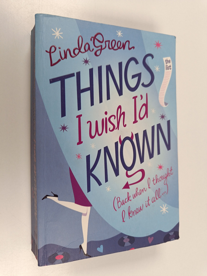 Linda Green : Things I Wish I'd Known