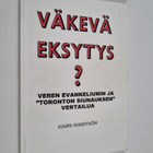 Jouni Forsström : Väkevä eksytys? : veren evankeliumin ja... - pikkukuva 1